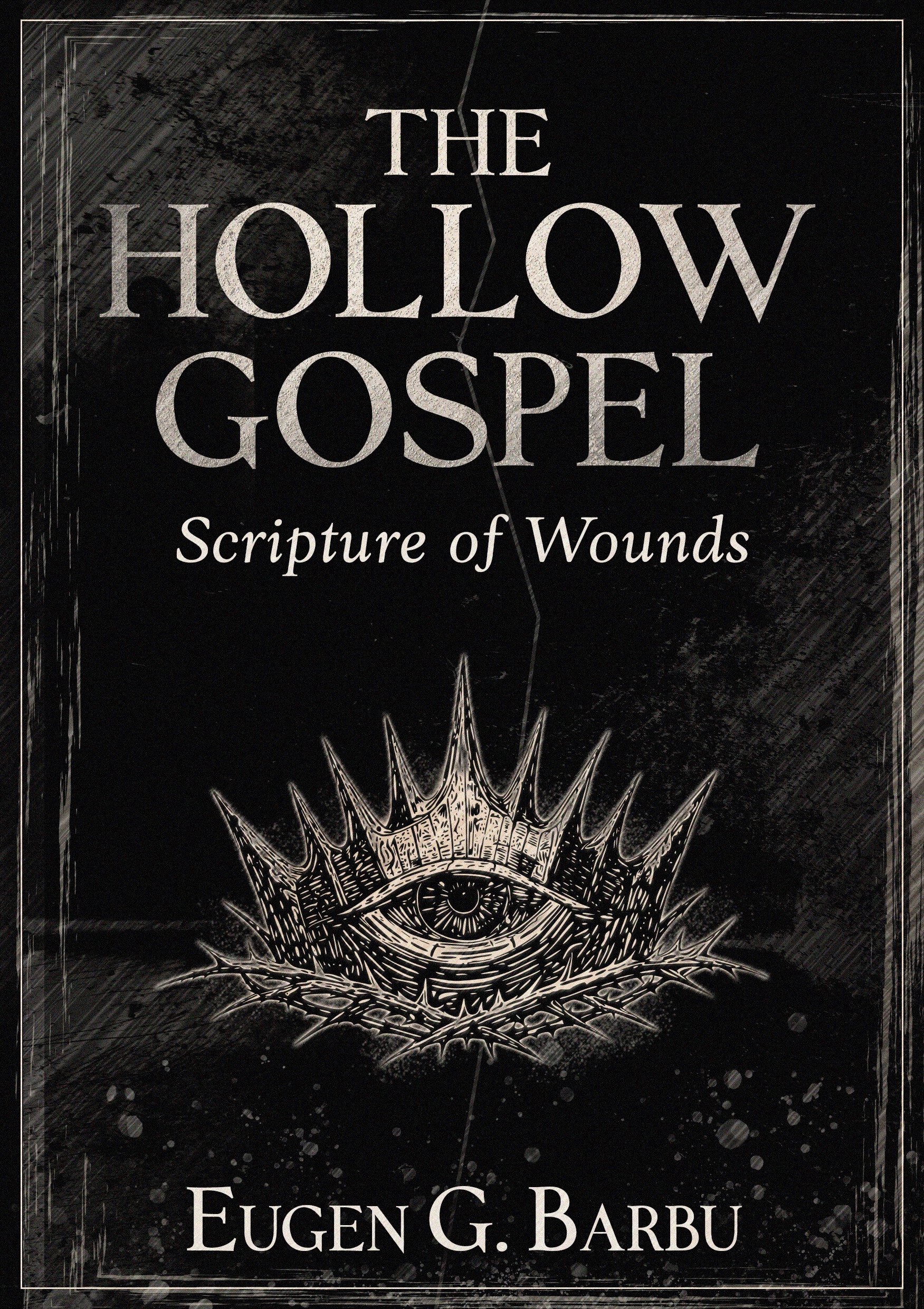 The Hollow Gospel: Scripture of Wounds &mdash; cover